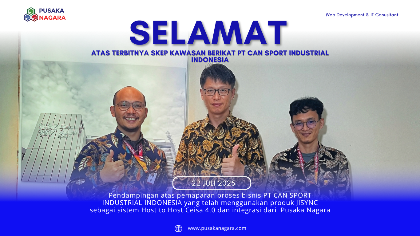 PENDAMPINGAN ATAS PEMAPARAN PROSES BISNIS PT CAN SPORT INDUSTRIAL INDONESIA - PUSAKA NAGARA
