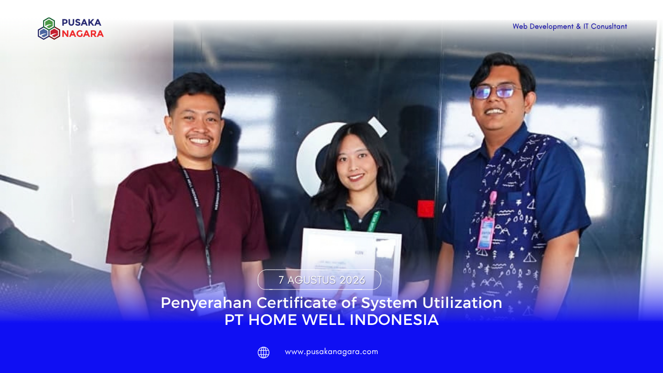 Penyerahan CERTIFICATE OF SYSTEM UTILIZATION, PT HOME WELL INDONESIA - PUSAKA NAGARA