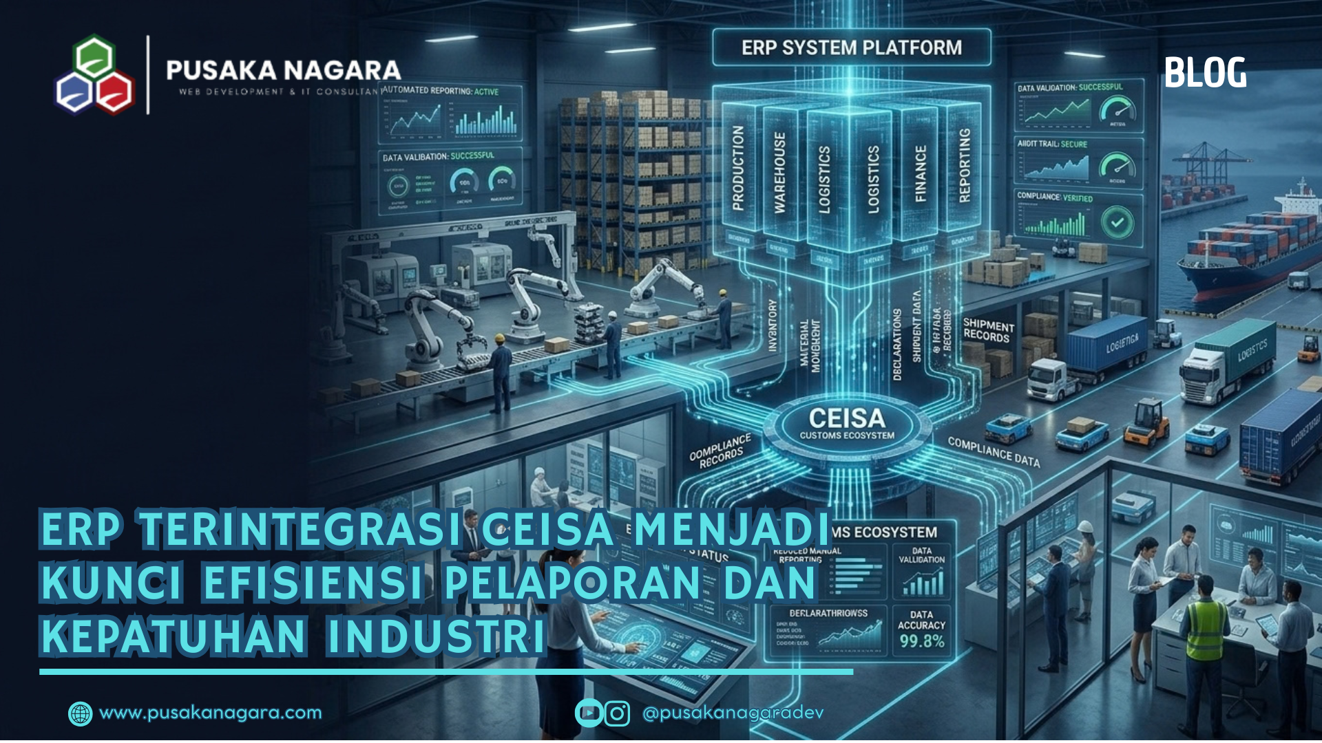 ERP Terintegrasi CEISA Menjadi Kunci Efisiensi Pelaporan dan Kepatuhan Industri - PUSAKA NAGARA